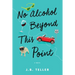 No Alcohol Beyond This Point