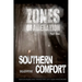 Zones of Alienation: Part 1 Southern Comfort