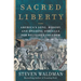 Sacred Liberty: America's Long, Bloody, and Ongoing Struggle for Religious Freedom