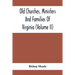Old Churches, Ministers And Families Of Virginia (Volume II)