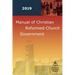 Manual of Christian Reformed Church Government 2019