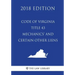 Code of Virginia - Title 43 - Mechanics' and Certain Other Liens (2018 Edition)