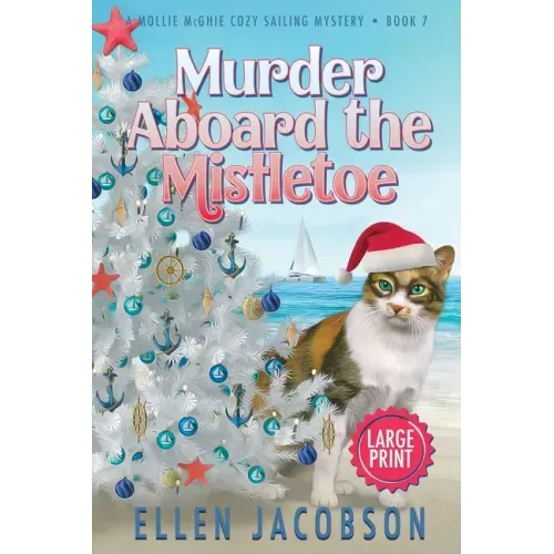 Murder Aboard the Mistletoe: Large Print Edition