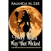 Every Witch Way But Wicked: A Wicked Witches of the Midwest Mystery