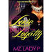 Living for Love and Dying for Loyalty