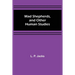Mad Shepherds, and Other Human Studies