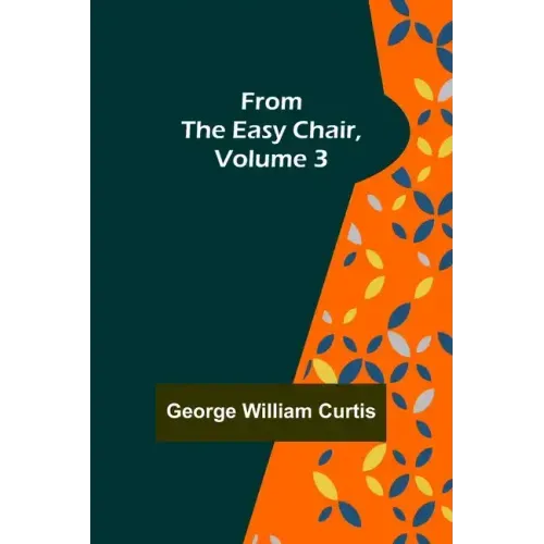 From the Easy Chair, Volume 3