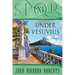 Spqr XI: Under Vesuvius: A Mystery