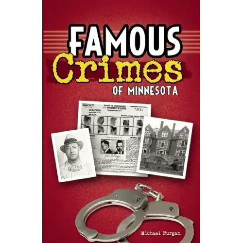 Famous Crimes of Minnesota