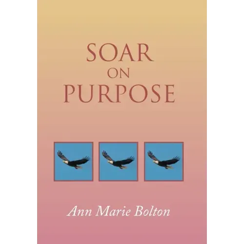 Soar on Purpose