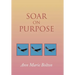 Soar on Purpose