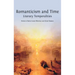 Romanticism and Time: Literary Temporalities