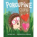 Porcupine Cupid