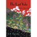 The Last Yahi: A Novel about Ishi