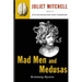 Mad Men and Medusas: Reclaiming Hysteria