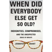When Did Everybody Else Get So Old?: Indignities, Compromises, and the Unexpected Grace of Midlife