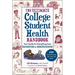 The Ultimate College Student Health Handbook: Your Guide for Everything from Hangovers to Homesickness