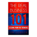The Real Business 101: Lessons From the Trenches