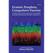 Ecstatic Prophets, Compulsive Fascists