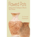 Flawed Pots: Dealing with the Challenges of Difficult & Toxic Christians