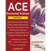 ACE Personal Trainer Manual: ACE Personal Trainer Study Guide 2018 & 2019 and ACE Personal Trainer Exam Prep Book for the American Council on Exerc