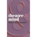 Theatre & Mind