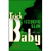 Trick Baby
