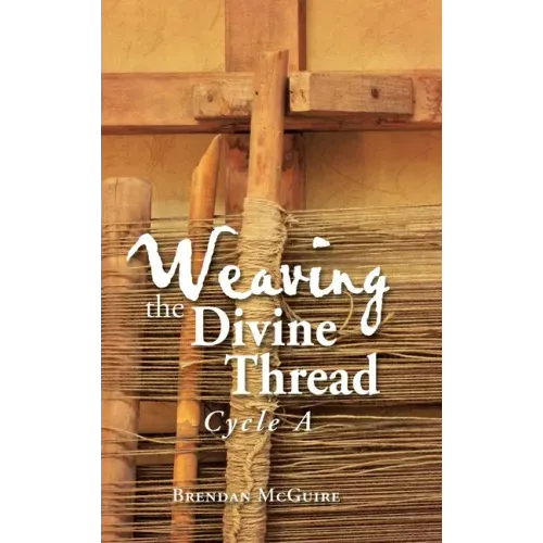 Weaving the Divine Thread: Cycle A