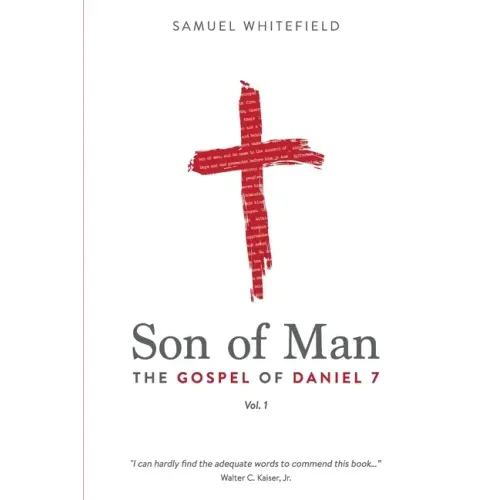 Son of Man: The Gospel of Daniel 7