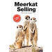 Meerkat Selling
