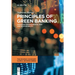 Principles of Green Banking: Managing Environmental Risk and Sustainability