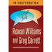 In Conversation: Rowan Williams and Greg Garrett