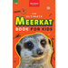 Meerkats The Ultimate Meerkat Book for Kids: 100+ Amazing Meerkat Facts, Photos, Quiz & More