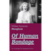 Of Human Bondage (The Unabridged Autobiographical Novel): True Story of a Black Women Who Worked for Mrs. Lincoln and Mrs. Davis