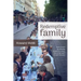 Redemptive Family: How church as a family, rooted in a place, lies at the heart of God's mission