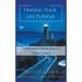 Finding Your Life Purpose - Uncover Your Soul's True Goals