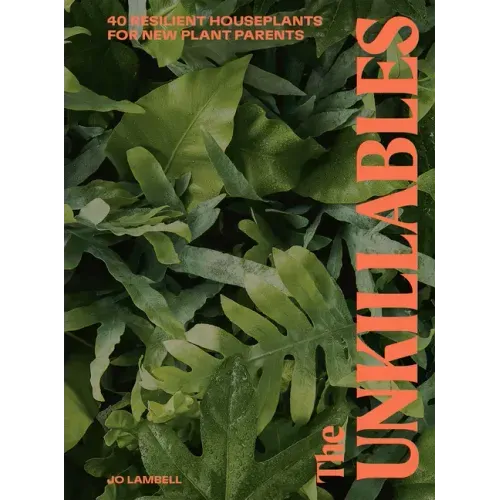 The Unkillables: 40 Resilient House Plants for New Plant Parents