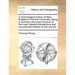 A Chronological History of New-England in the Form of Annals: Being a Summary and Exact Account of the Most Material Transactions and Occurrences Rela