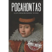Pocahontas: A Life from Beginning to End