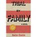 Trial By Family