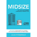 Midsize: The Truths and Strategies of Marketing in Midsize Firms
