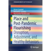 Place and Post-Pandemic Flourishing: Disruption, Adjustment, and Healthy Behaviors