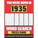 You Were Born In 1935: Word Search: Lonely Time Enjoying 80 Large Print Word Search Puzzles With Solutions For Adults Specially For Senior Gr