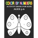 Color by Number: Big Activity Coloring Book for Toddlers & Kids Ages 3-6