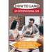 How To Land An International Job: Jobs That Allow You To Work Overseas With No Experience: Work Abroad