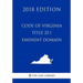 Code of Virginia - Title 25.1 - Eminent Domain (2018 Edition)