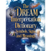 The Dream Interpretation Dictionary: Symbols, Signs, and Meanings