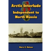 Arctic Interlude: Independent to North Russia