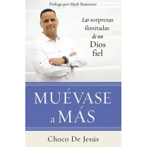 Muévase a Más: Las Sorpresas Ilimitadas de Un Dios Fiel