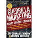 Guerrilla Marketing for a Bulletproof Career: How to Attract Ongoing Opportunities in Perpetually Gut Wrenching Times, for Entrepreneurs, Employees, a